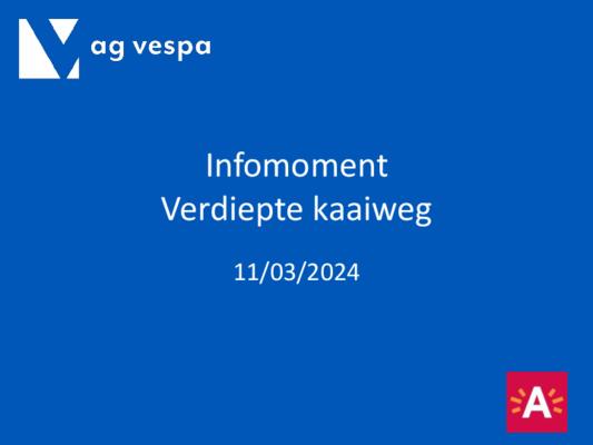 Presentatie infomoment verdiepte kaaiweg 11/03/2024