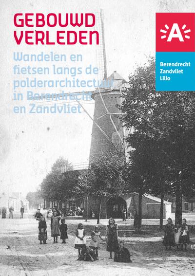 Wandel- en fietsbrochure 'Gebouwd verleden in Berendrecht en Zandvliet