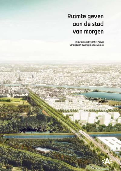 Inspiratienota: Ruimte geven aan de stad van morgen - NL